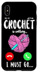 iPhone XS Max Crocheting Phone Display Crocheting Is Calling I Must Go Case