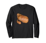 Don't Talk To Me Or My Son Ever Again Funny Dachshund Meme Long Sleeve T-Shirt