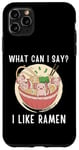 Coque pour iPhone 11 Pro Max Mignon Kawaii Axolotl What Can I Say I Like Ramen Nouilles