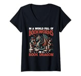 Womens Dragon In A World Full Of Bookworms Be A Book Dragon V-Neck T-Shirt