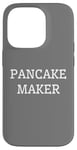 iPhone 14 Pro Funny Breakfast Food Lover Pancake Maker Case