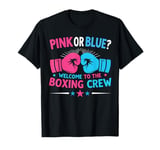 Pink or blue welcome to the boxing crew Gender Reveal Party T-Shirt