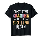 First Time Grandma Let the Spoiling Begin New 1st Time T-Shirt