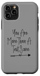 iPhone 11 Pro You Are More Than A Test Score, Funny Test Day Teacher Case