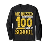 We Buzzed Right Through 100 Days Of School Long Sleeve T-Shirt