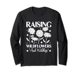 Raising Wildflowers And Wildlife Long Sleeve T-Shirt