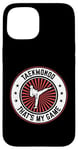 Coque pour iPhone 15 Le taekwondo, c'est mon jeu - Taekwondo Fighter