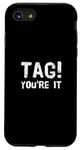 Coque pour iPhone SE (2020) / 7 / 8 Dear Parents Tag You're It Meaning Tag You're It Citations