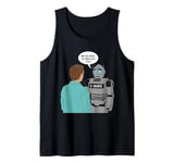 Ai Human The Robots We're Here To Replace You Tank Top