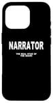 iPhone 16 Pro School Play Nativity The Narrator The Real Star Of The Show Case