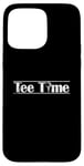 Coque pour iPhone 15 Pro Max Tee-Shirt Time Break Golf