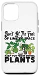 iPhone 12/12 Pro Plant Lover Gardening Monstera Don't Let The Fear Of Limited Case