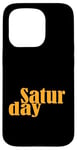 Coque pour iPhone 15 Pro Orange Graphic Samedi Jours de la semaine Orange Graphic