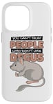 iPhone 14 Pro Max Can't Trust People Who Don't Like Degus Ordinary Degu Case