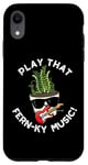 iPhone XR Play That Fern-ky Music Funny Plant Pun Case