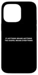 iPhone 14 Pro Max If Anything Means Anything The Gospel Means Everything Case