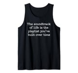 The Soundtrack Of Life Music Musician Artist Song-writer Tank Top