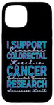 Coque pour iPhone 15 Je Soutiens La Recherche Sur Le Cancer Colorectal