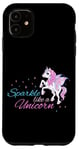 iPhone 11 Sparkle Like A Unicorn Magic Dreams Case