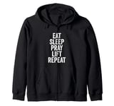 Eat Sleep Pray Lift Repeat Christian Workout Fitness Gym Zip Hoodie