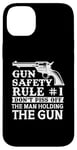 iPhone 14 Plus Gun Safety Rule - Don't Piss Off The Man Holding The Gun Case