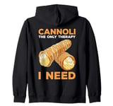 Cannoli The Only Therapy I Need Zip Hoodie