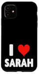 iPhone 11 I Love Sarah - Heart Case