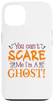 Coque pour iPhone 13 You Can't Scare Me I'm A Ghost