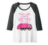 Womens This Girl Loves Garbage Trucks, Female Truck Driver Raglan Baseball Tee