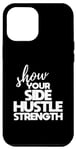 Coque pour iPhone 12 Pro Max Citation de Side Hustle Montrez votre force de Side Hustle