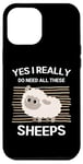 Coque pour iPhone 12 Pro Max Moutons mignons Yes I Really Do Need All These Sheeps