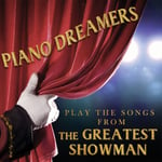 Piano Dreamers  Songs From Greatest Showman  CD