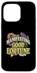 iPhone 14 Pro Max Manifesting Good Fortune Floral Inspiration Case