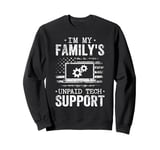 I'm My Family's Unpaid Tech Support US American Flag Sweatshirt