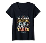 Be yourself everyone else is already taken Oscar Wilde Quote V-Neck T-Shirt