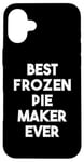 iPhone 16 Plus Best Frozen Pie Maker Ever Case