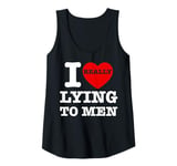 Womens I Heart Love Lying To Men Funny Sarcastic Valentines Day BF Tank Top