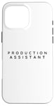 iPhone 16 Pro Max Production Assistant, Film Production Assistants Modern Font Case