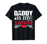 Valentines Day Love Hearts Dad Daddy Is My Valentine T-Shirt