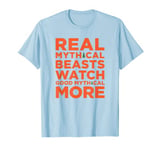 Real Mythical Beasts Watch Good Mythical More T-Shirt