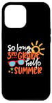 Coque pour iPhone 12 Pro Max So Long 4ème année Hello Summer Last Day Of School