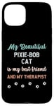 iPhone 15 Plus Pixie Bob Pixebob Cat Owner Lover Therapist And Friend Case