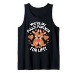 You’re My Pouch Partner for Life Couple Love Valentine's Day Tank Top