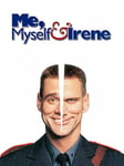 Me, Myself And Irene