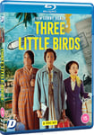 Three Little Birds  Sesong 1