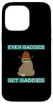 Coque pour iPhone 14 Pro Max Even Baddies Get Saddies Funny Sloth Cowboy Blague