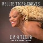 Nellie Tiger Travis  I&#039;m A Tiger: I&#039;m A Woman  CD