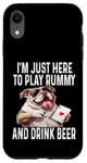 Coque pour iPhone XR Funny I'm Just Here To Play Rummy And Drink Beer Jeu de cartes