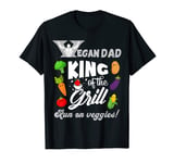 Vegan Dad Run On Veggies King Of The Grill Father's Day T-Shirt