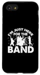 Coque pour iPhone SE (2020) / 7 / 8 I'm Just Here For The Band Marching Music Half Time Show